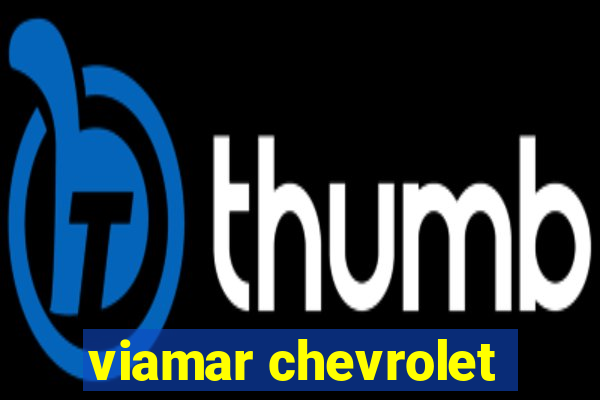 viamar chevrolet